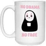 No Drama, No Face Mug 15Oz