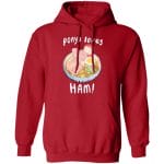 Ponyo Loves Ham Hoodie