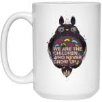 Totoro - Never Grow Up Mug 15Oz