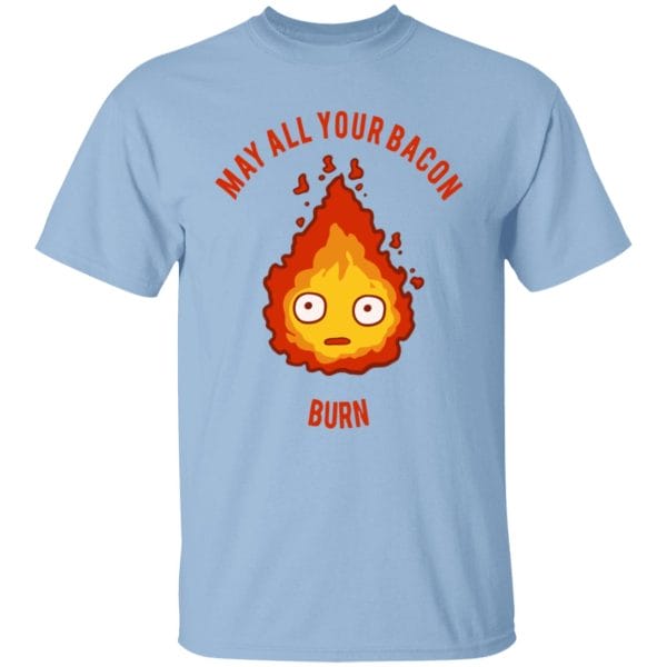 Calcifer: May All Your Bacon Burn T Shirt Ghibli Store ghibli.store